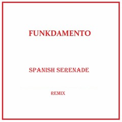 Funkdamento - Spanish Serenade Remix