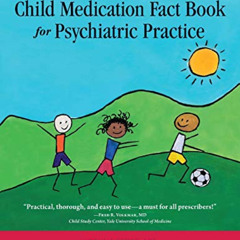 download KINDLE 🖍️ The Child Medication Fact Book for Psychiatric Practice by  Feder