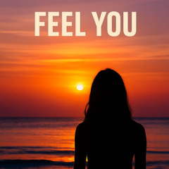 Feel You