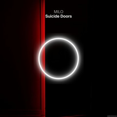 MILO - Suicide Doors (Original Mix)