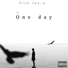 Pico Jay-p - One day prod. by ClayH