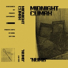 Midnight Climax - "Numb"