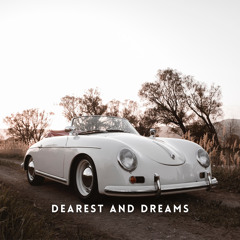 Dearest and Dreams