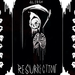 RESURRECTION