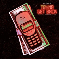 Tryna Get Back Remix