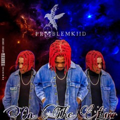 ProblemKiid - On The Low (Single) Produced by Slicer