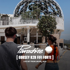 Goosey B2B Fifi Forte @ Paradise Opening Party, UNVRS 2025