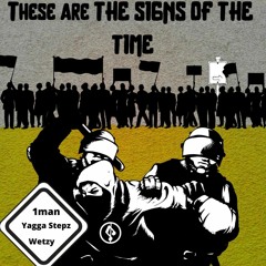 These Are The Signs Of The Times
