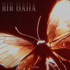 Saphira - Bir Daha