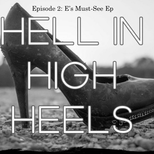 HiHH Episode 2: Eleni's Must-See Ep