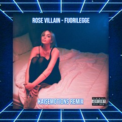 Rose Villain - Fuorilegge (Kaisemotions Remix)
