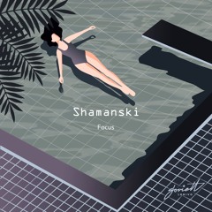 Shamanski - Focus [SOVLO380]