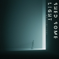 Shed Some Light (prod. Claine)