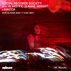 Social Records Society with Ri Mistry, Leanne Wright & Macca - 26 March 2023