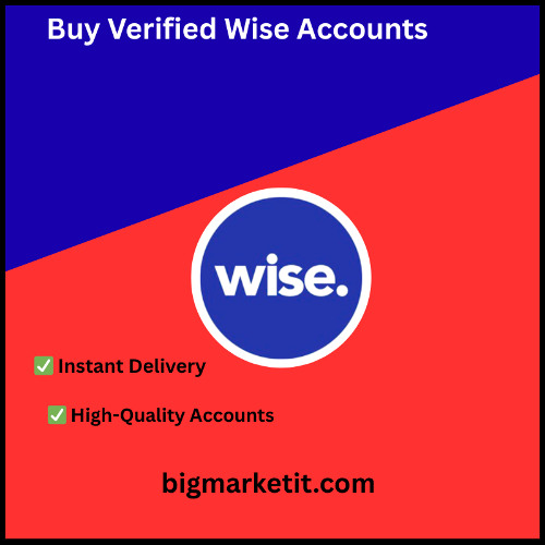 Buy Verified Wise Accounts❔❔❔without any hassle for once