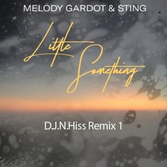 Melody Gardot & Sting - A Little Something (D.J.N.Hiss Remix) 1