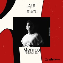 Menico for Advisual Records - Podcast 003
