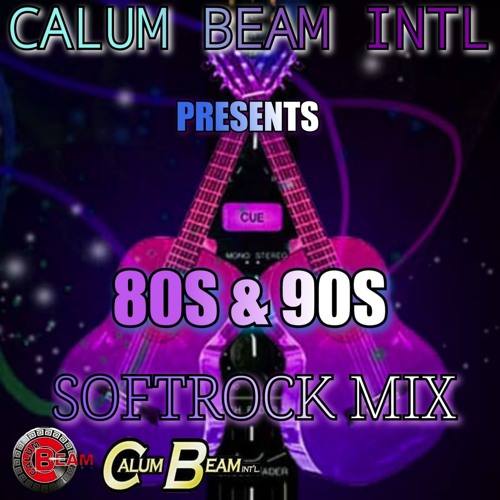Stream 80s 90s Softrock Mix by Calum beam intl | Listen online for free ...