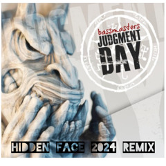 BASSMASTERS - JUDGMENT DAY (HIDDEN FACE 2024 REMIX) (PROMO)