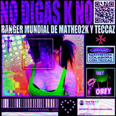 no digas k no ft.teccaz