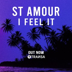 I Feel It (Signed - Transa Records)