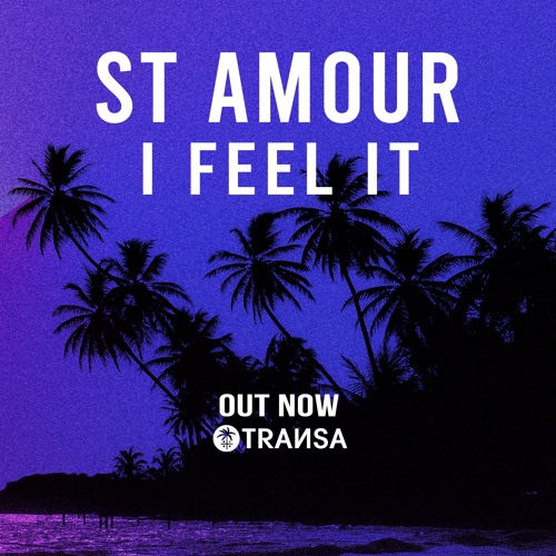 I Feel It (Signed - Transa Records)