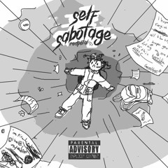 self sabotage (prod. Immortal)