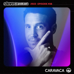 CARAVACA | Stereo Productions Podcast 456