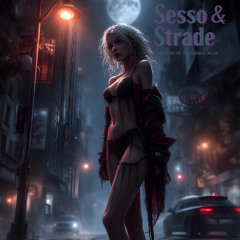 Sesso & Strade