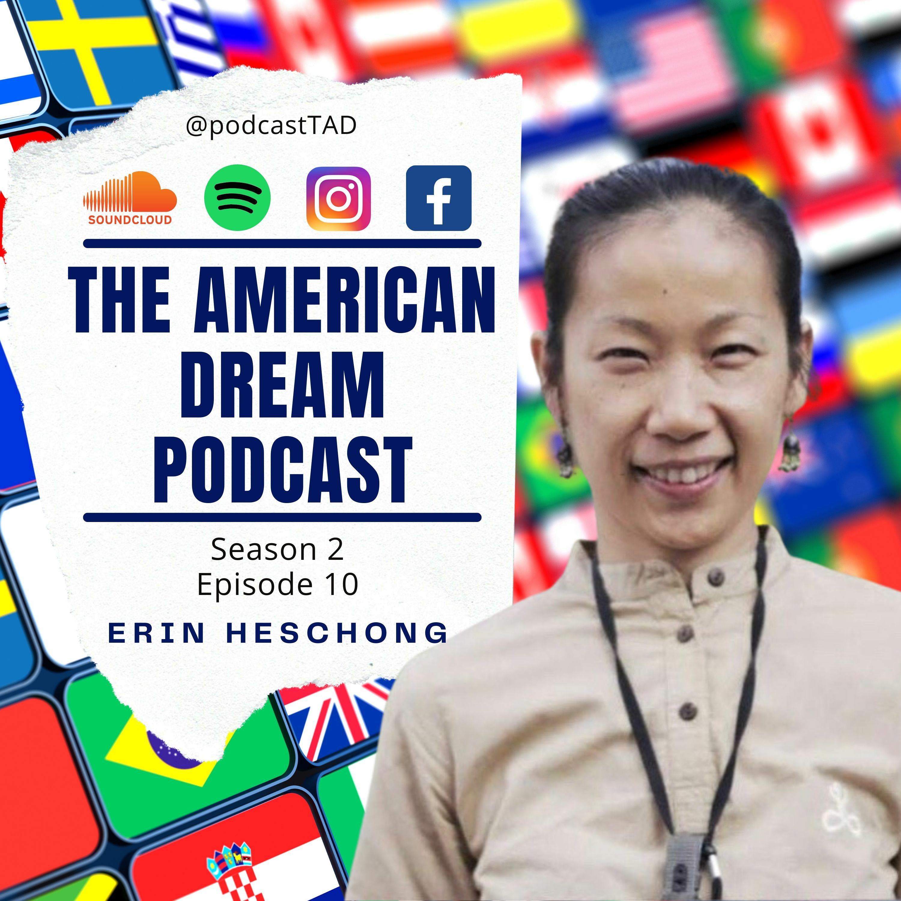 THE AMERICAN DREAM PODCAST - SEASON 2 -  Erin Heschong. Taiwan episode artwork