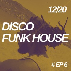 Yury - Disco House Session Episode 6