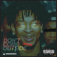 Dont Come Outside - UNDERWORLD REMIX