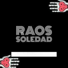 Raos - Soledad ( Original Mix ) ♛ Mescalina Records ♛