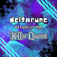 Deltarune - Attack of the Killer Queen [Cover]