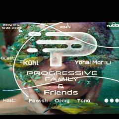 Progressive Family & Friends Radioshow  Mixed By Yohai Mor
