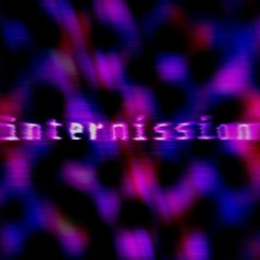 Intermission [Pause Menu] | PARALLAX REVIVAL