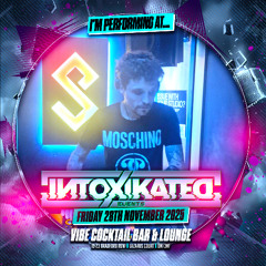 Intoxikated With DJ Sy 28-11-25 Azzy M Promo Mix