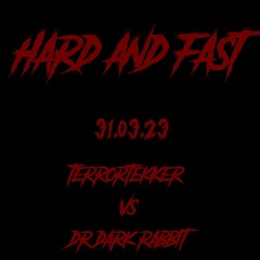 Hard and Fast #6 by TERRORTEKKER VS DR DARK RABBIT