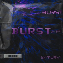 Burst