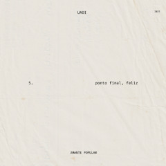 ponto final, feliz.