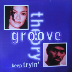 Groove Theory - Keep Tryin' (MJB:217 Remix)