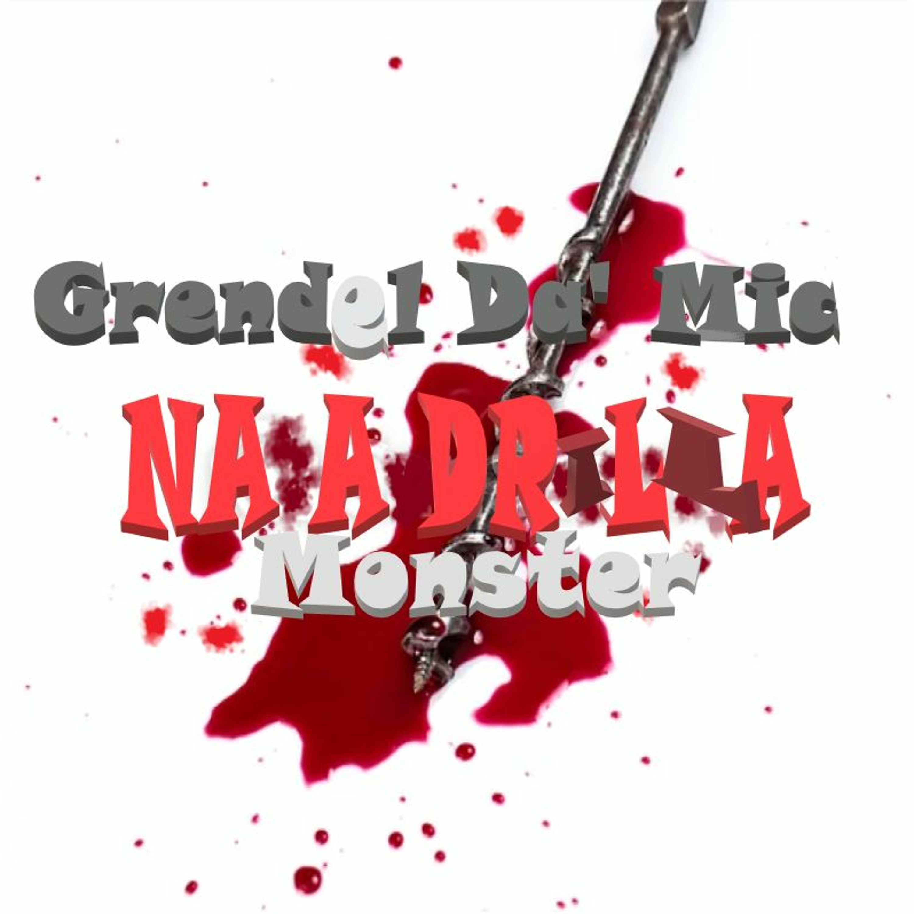 Grendel Da' Mic Monster-Na A Drilla episode artwork