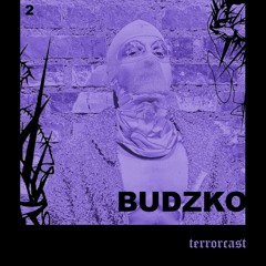 terrorcast#2 ⏤ Budzko