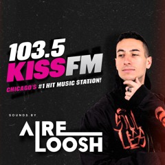 103.5 KISS FM Mix | AIRELOOSH