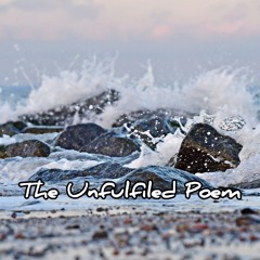 The Unfulfilled Poem