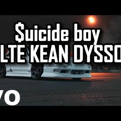 Suicide Boy -- LTE KEAN DYSSO Remix