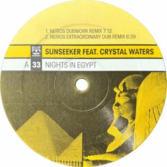 Sunseeker Feat. Crystal Waters - Nights In Egypt (Nerio's Dubwork Remix) (2001)