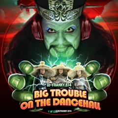 Big Trouble On The Dancehall#1 (New Version)