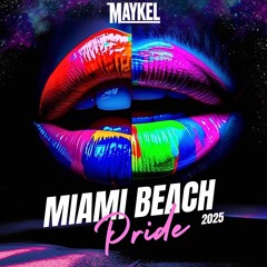 Miami Beach Pride - DJ Maykel