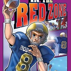 [Access] [PDF EBOOK EPUB KINDLE] In the Red Zone (Jake Maddox Graphic Novels) by  Jake Maddox &  Edu